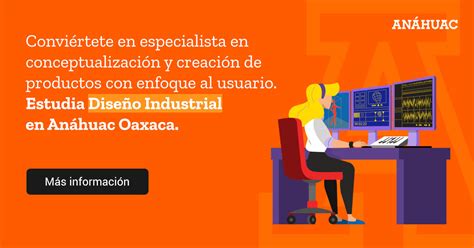 An Huac Oaxaca Apreu Licenciatura En Dise O Industrial