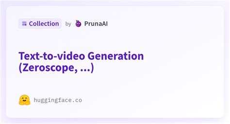 Text To Video Generation Zeroscope A PrunaAI Collection