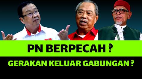 Gempar Kini Pn Berpecah Gerakan Keluar Gabungan Youtube