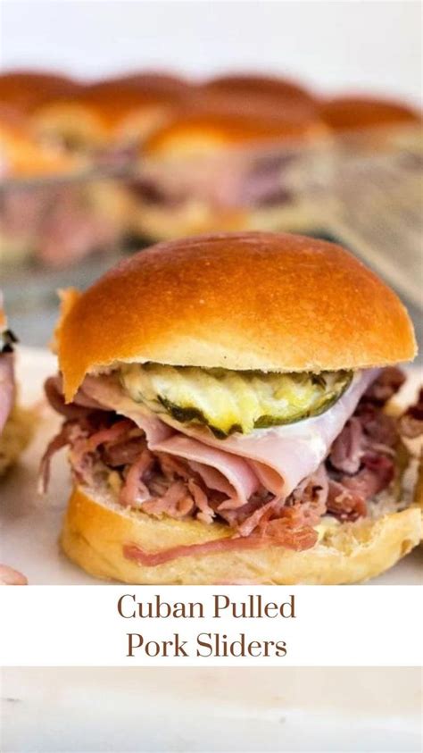 Cuban Pulled Pork Sliders Recipe Pork Recipes Meat Appetizers