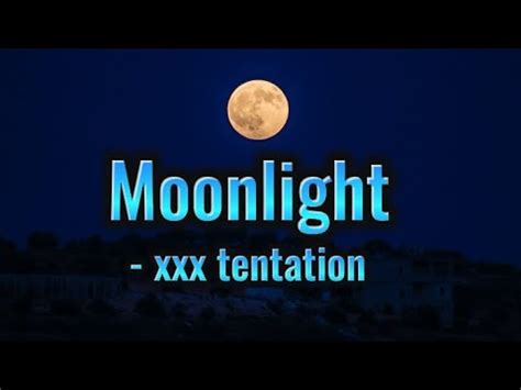 Xxx Tentation Moonlight Lyrics YouTube