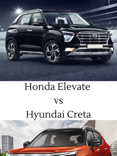 Honda Elevate Vs Hyundai Creta Features Engine Specifications