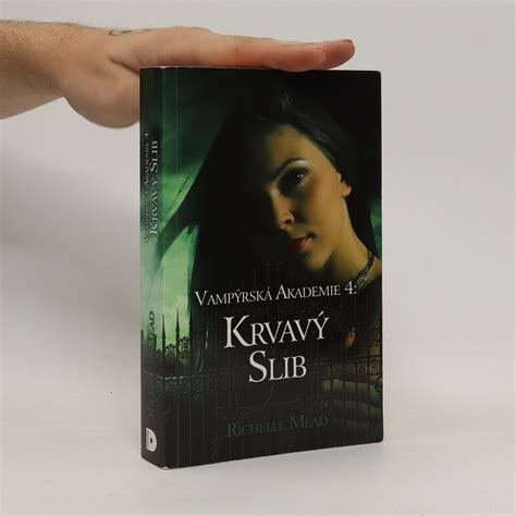 Vamp Rsk Akademie D L Krvav Slib Richelle Mead Knihobot Cz