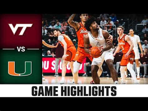 Virginia Tech Vs Miami Game Highlights Acc Mens Basketball