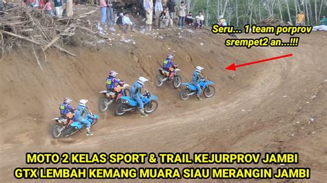 Moto Kelas Sport Trail Kejurprov Jambi Gtx Lembah Kemang Muara