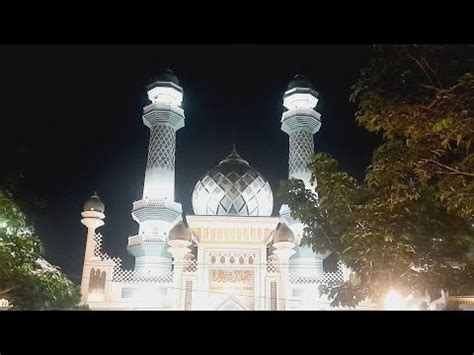 Live Sholat Isya Di Masjid Agung Jami Malang Ft Kh Nurul Yaqin By