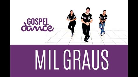 Gospel Dance Mil Graus Renascer Praise Youtube