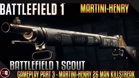 Martini Henry Man Killstreak Battlefield Youtube