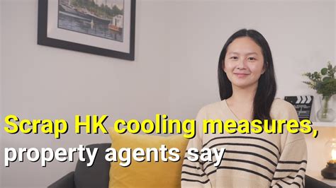 Scrap Hong Kong Spicy Cooling Measures Agents Say HK Weekend