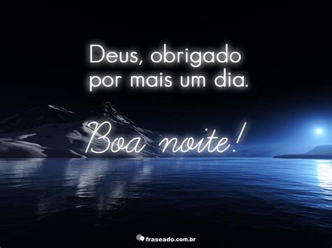 Deus Obrigado Por Mais Um Dia Boa Noite Boa Noite Pinterest