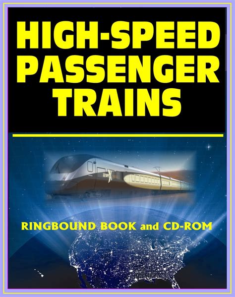 High Speed Passenger Trains Hsr And America S High Speed Intercity