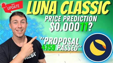 Terra LUNA CLASSIC Price Prediction LUNC PROPOSAL 4159 PASSED YouTube