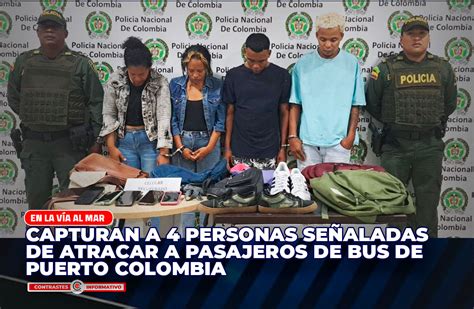 Capturan A 4 Personas Señaladas De Atracas A Pasajeros De Bus De Puerto Colombia En La Vía Al Mar