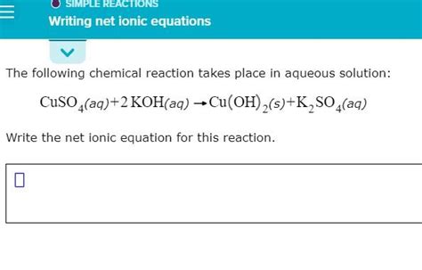 Solved Simple Reactions Writing Net Ionic Equations The