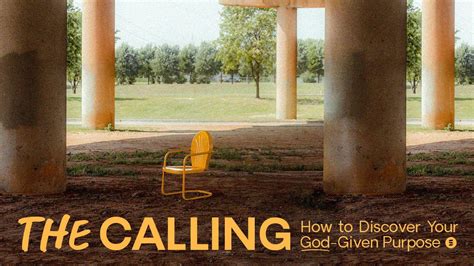 The Calling How To Discover Your God Given Purpose