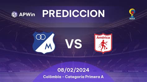 Pronóstico Millonarios Vs América De Cali Apwin