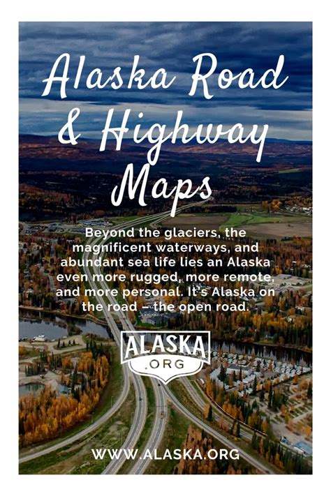 Alaska Road & Highway Maps | It’s Alaska on the road – the open road # ...