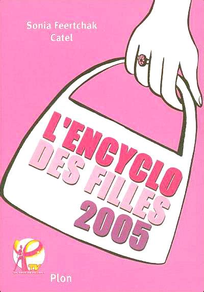 L Encyclo Des Filles Edition Broch Sonia Feertchak Achat