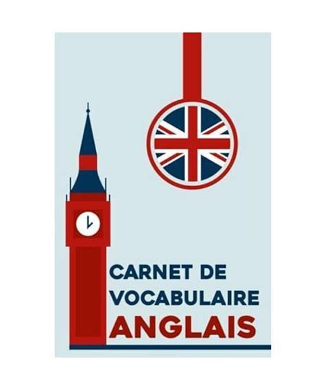 Carnet De Vocabulaire Anglais Cahier Utile Pour Enregistrer Et