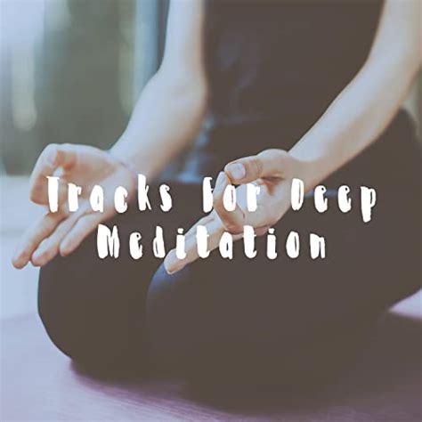 Play Tracks For Deep Meditation By Relaxing Mindfulness Meditation