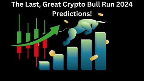 The Crypto Bull Run 2024 Predictions The Hottest Narratives And Coins