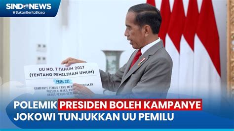 Sesalkan Polemik Presiden Boleh Memihak Dan Kampanye Jokowi Tunjukkan