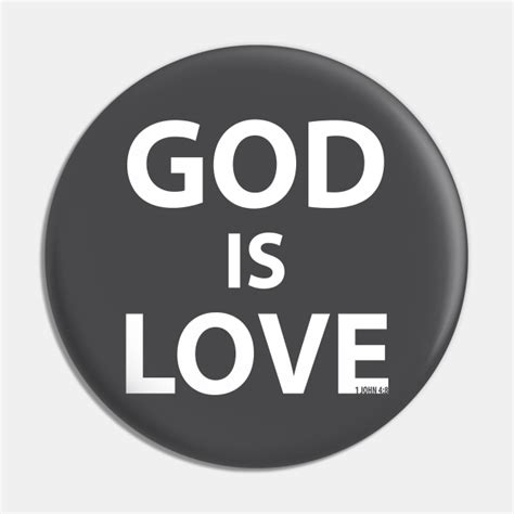 God Is Love Bible Pin Teepublic