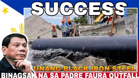 Kauna Unahang Black Iron Steel Binagsak Na Sa Padre Faura Outfall