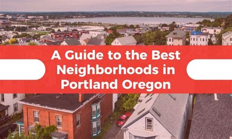 A Guide to the Best Neighborhoods in Portland Oregon