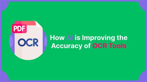 How AI Is Improving The Accuracy Of OCR Tools In 2024