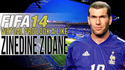 FIFA 14 PS4 VIRTUAL PRO LOOK A LIKES ZINEDINE ZIDANE YouTube