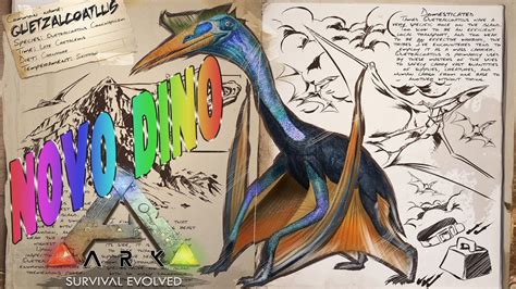 Ark Survival Evolved Novo Dino Quetzalcoatlus New Dino