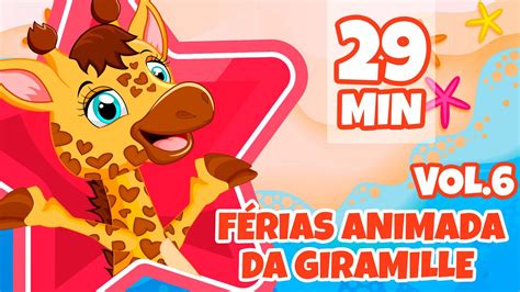 Férias Animada da Giramille Vol 6 Giramille 29 min Desenho Animado