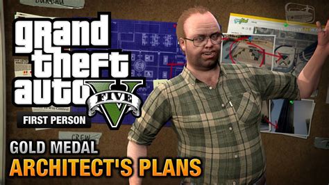 Gta Mission Architect S Plans First Person Gold Medal Guide