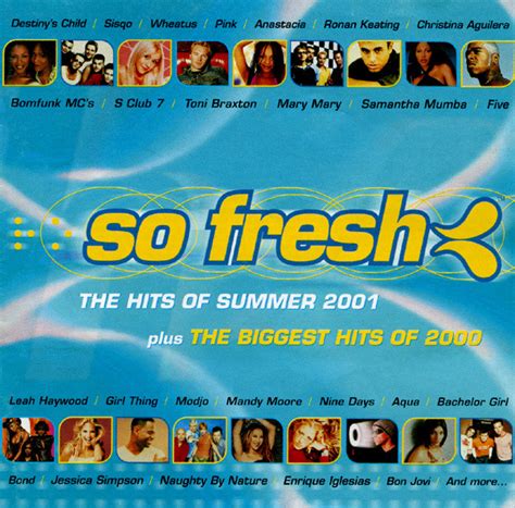 So Fresh The Hits Of Summer 2001 Plus The Biggest Hits Of 2000 2 X