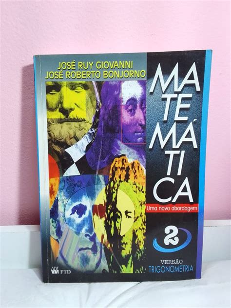 Matematica Uma Nova Abordagem 2 Versão Trigonometria Editoa Ftd Livro