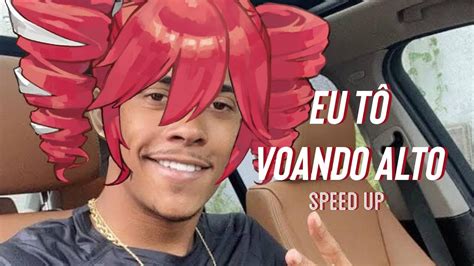 KASANE TETO EU TO VOANDO ALTO SPEED UP MC POZE YouTube