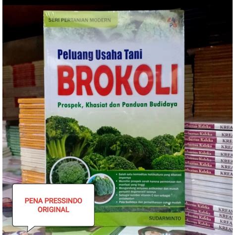 Jual Buku Peluang Usaha Tani Brokoli Prospek Khasiat Dan Panduan