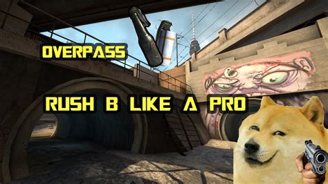 CS GO RUSH B Like A Pro Overpass YouTube