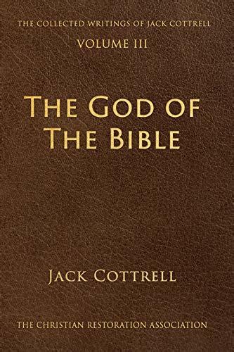 The God Of The Bible By Jack Cottrell Goodreads