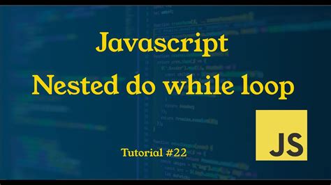 Nested Do While Loop In Javascript Tutorial 22 JavaScript