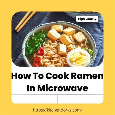 How To Cook Ramen In Microwave Easily Ultimate Guide Kitchen Dorks