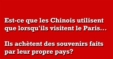 Les Chinois à Paris Blagues Et Les Meilleures Images Drôles