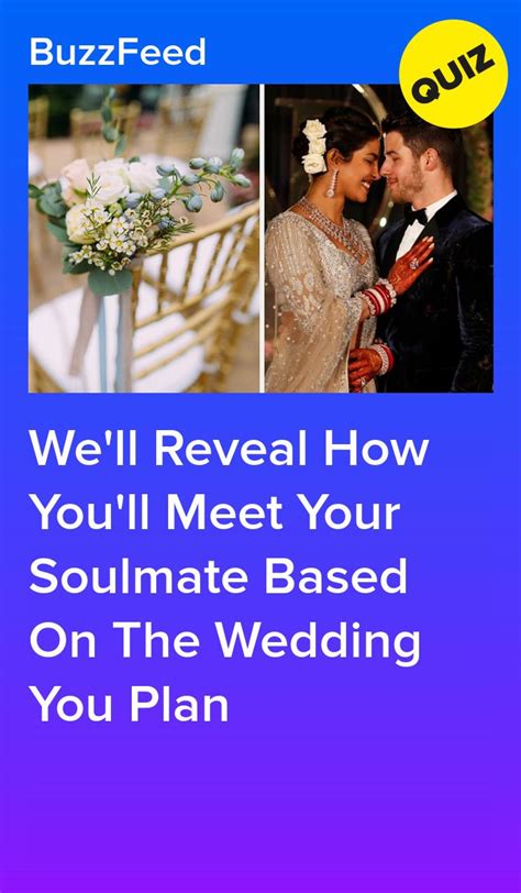 Plan Your Dream Wedding And We Ll Reveal How You Ll Meet Your Soulmate Meeting Your Soulmate