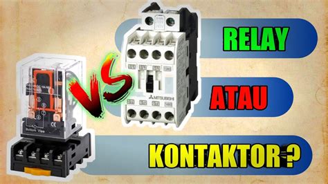 Perbedaan Relay Dan Kontaktor Youtube