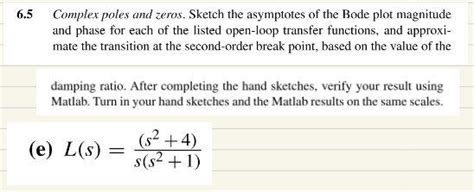 Solved Complex Poles And Zeros Sketch The Asymptotes Of Chegg