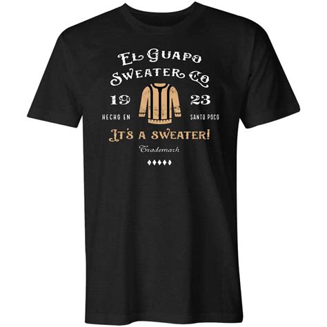 El Guapo Sweater Co Three Amigos T Shirt New Design