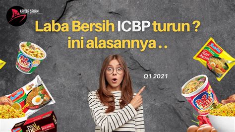 Ini Dia Penyebab Laba Bersih Icbp Turun Analisa Fundamental Icbp Q