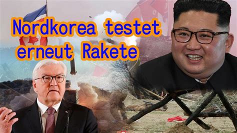 Nordkorea Testet Erneut Rakete Youtube