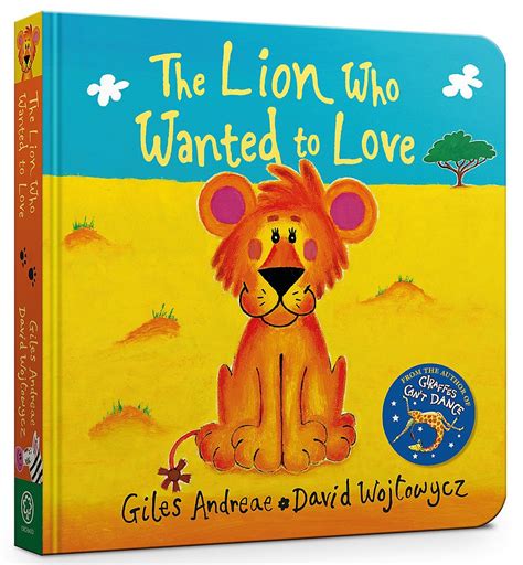 The Lion Who Wanted To Love Board Book Andreae Giles 9781408352502